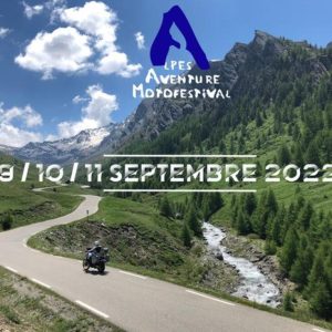 Alpes Aventure Motofestival 2022